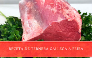 Receta de ternera gallega a feira