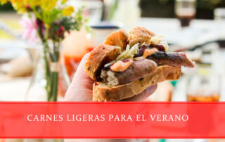 Carnes ligeras para el verano - Carnicerías Juan Ortiz